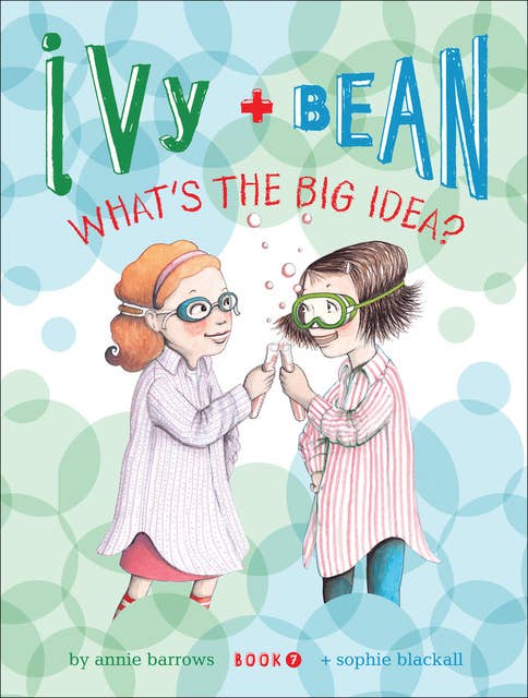 Cover for Ivy and Bean What's the Big Idea?