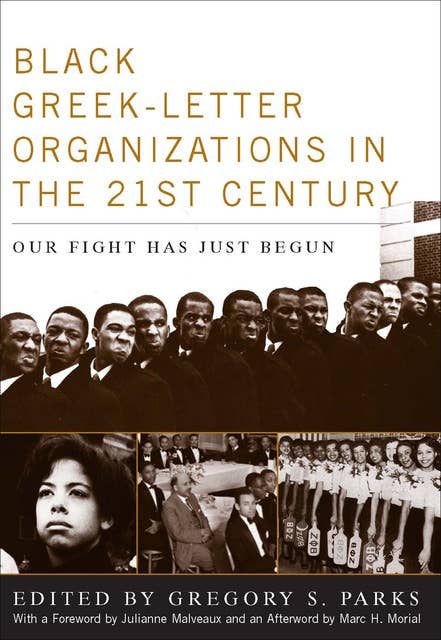 Black Greek-Letter Organizations in the 21st Century: Our Fight Has Just Begun