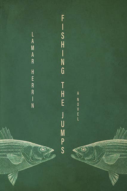 Fishing the Jumps: A Novel