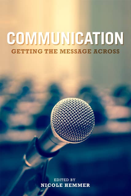 Communication: Getting the Message Across