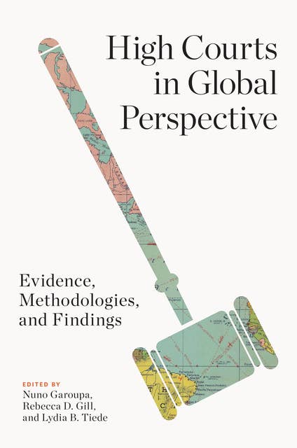 High Courts in Global Perspective: Evidence, Methodologies, and Findings