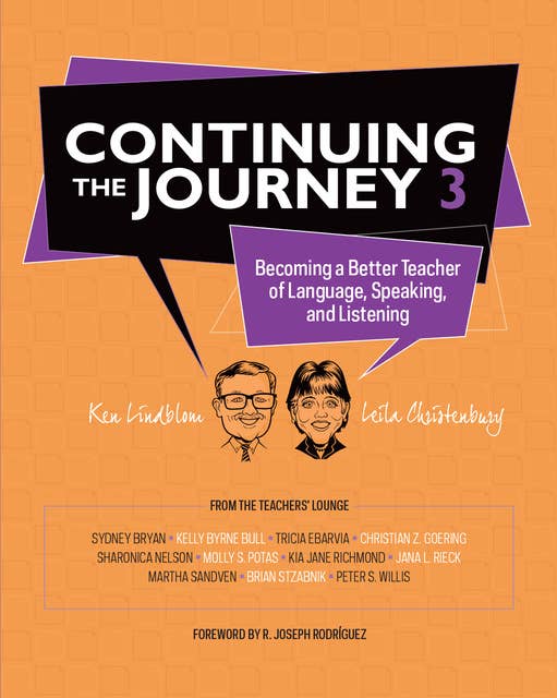 Continuing the Journey 3: Becoming a Better Teacher of Language, Speaking, and Listening