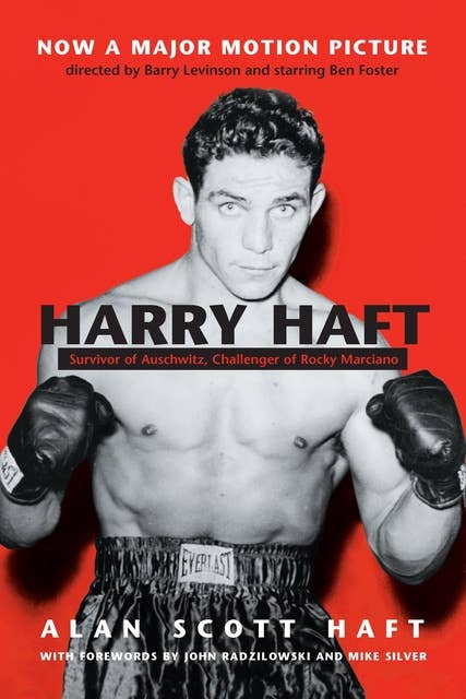 Cover for Harry Haft: Survivor of Auschwitz, Challenger of Rocky Marciano