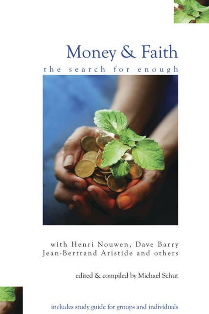 Money and Faith: The Search for Enough