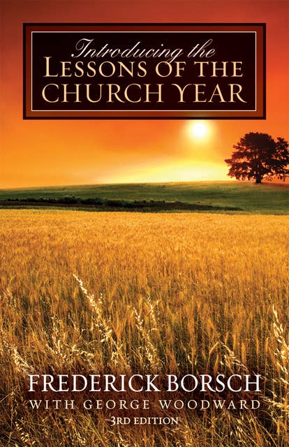 Introducing the Lessons of the Church Year: 3rd Edition