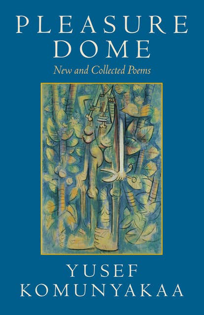 Pleasure Dome: New and Collected Poems