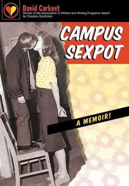 Campus Sexpot: A Memoir