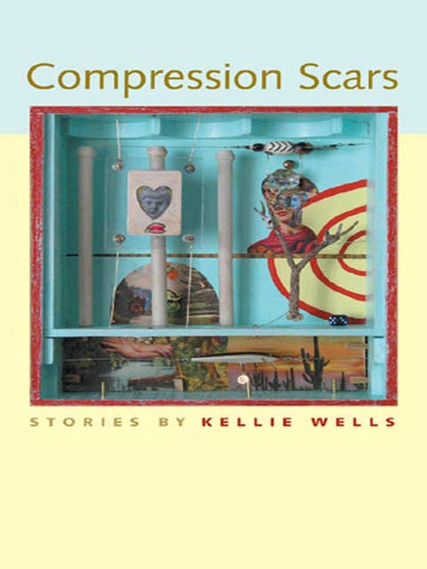 Compression Scars: Stories