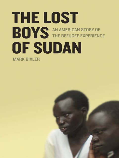 The Lost Boys of Sudan: An American Story of the Refugee Experience