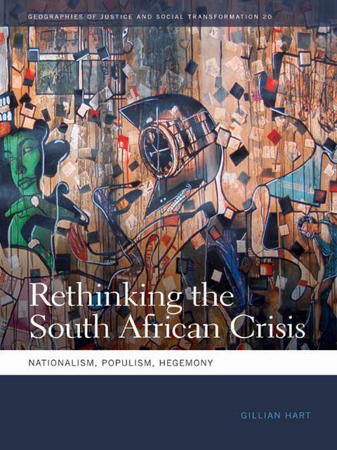 Rethinking the South African Crisis: Nationalism, Populism, Hegemony
