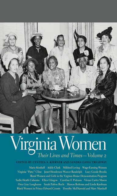 Virginia Women: Their Lives and Times, Volume 2