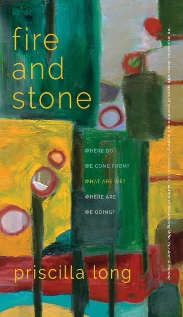 Fire and Stone: Where Do We Come From? What Are We? Where Are We Going?