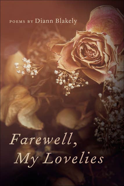 Farewell, My Lovelies: Poems