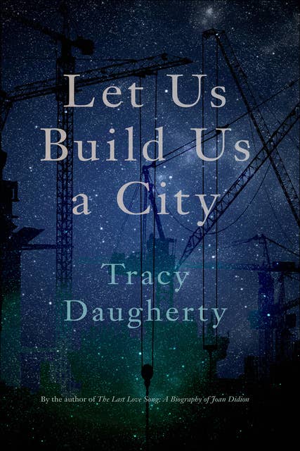 Let Us Build Us a City