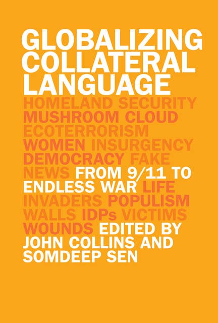 Globalizing Collateral Language: From 9/11 to Endless War