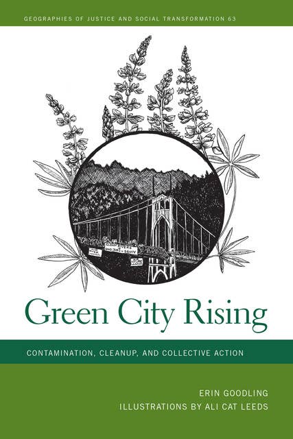 Green City Rising: Contamination, Cleanup, and Collective Action