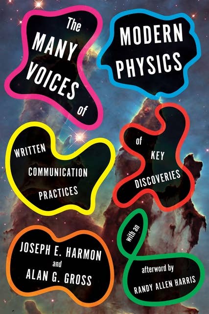 The Many Voices of Modern Physics: Written Communication Practices of Key Discoveries