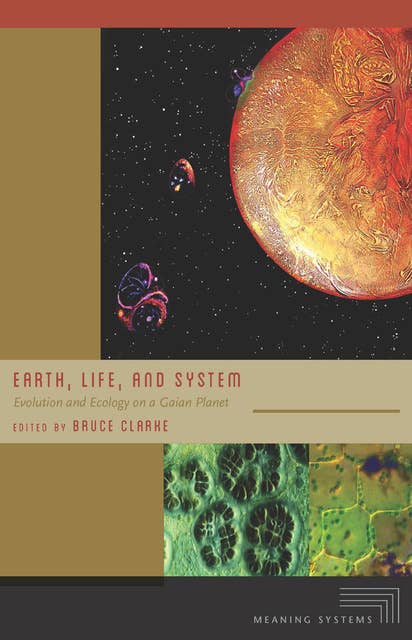 Earth, Life, and System: Evolution and Ecology on a Gaian Planet