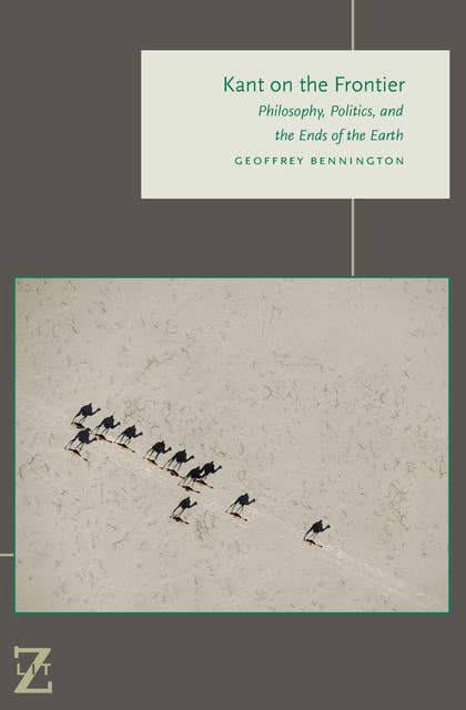 Kant on the Frontier: Philosophy, Politics, and the Ends of the Earth