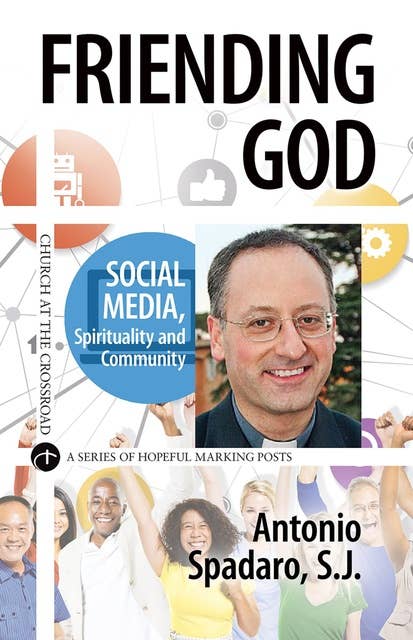 Friending God: Social Media, Spirituality and Community
