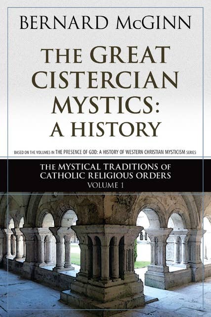 The Great Cistercian Mystics