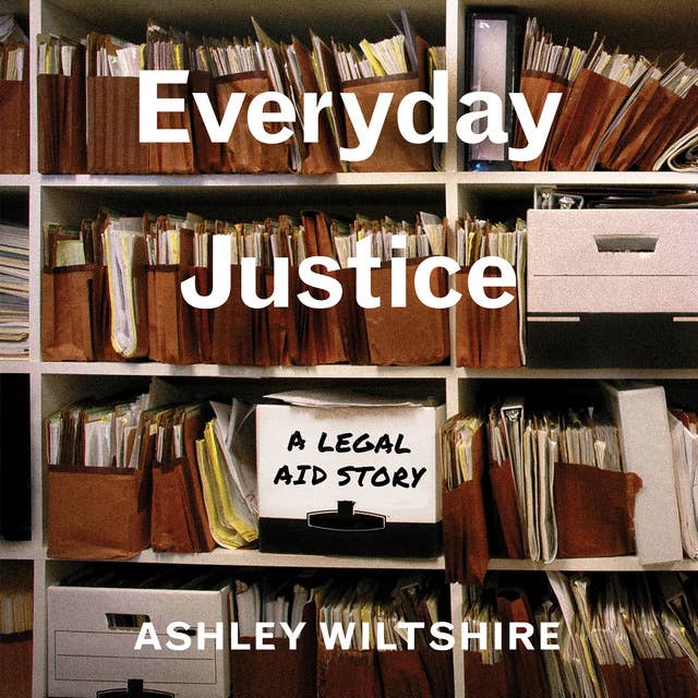 Everyday Justice: A Legal Aid Story
