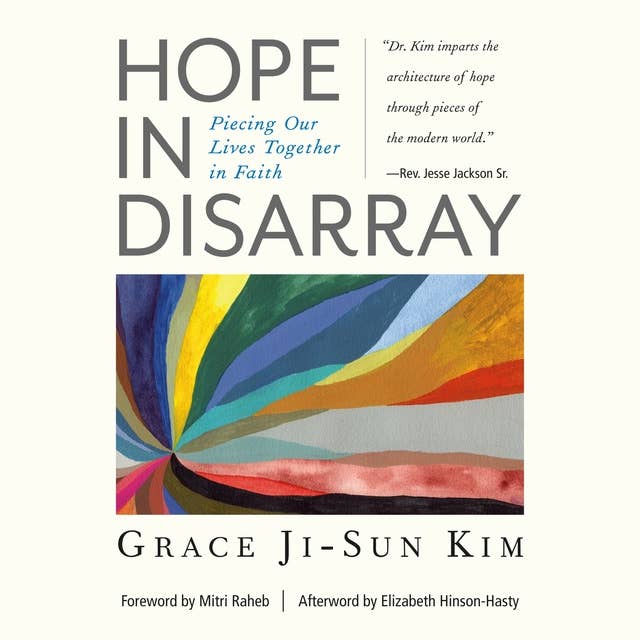 Hope in Disarray: Piecing Our Lives Together in Faith