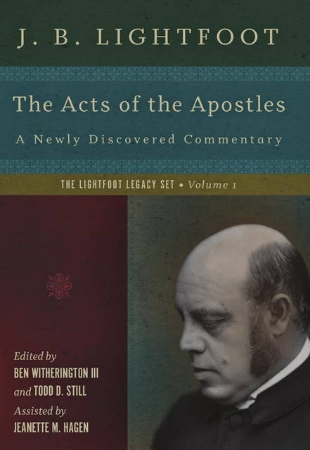 The Acts of the Apostles: A Newly Discovered Commentary