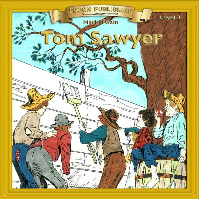 The Adventures of Tom Sawyer: Level 2