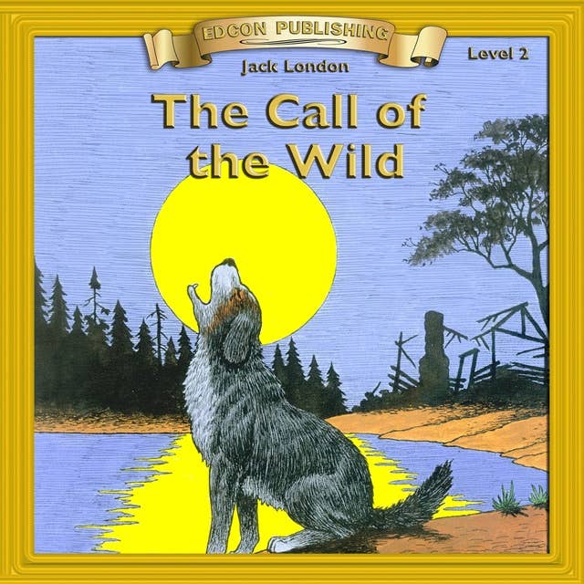 The Call of the Wild: Level 2