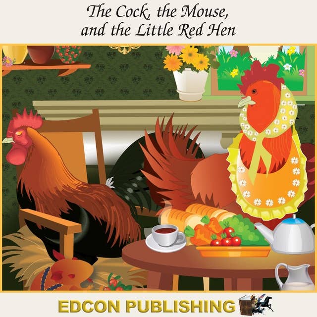 The Cock, the Mouse, and the Little Red Hen