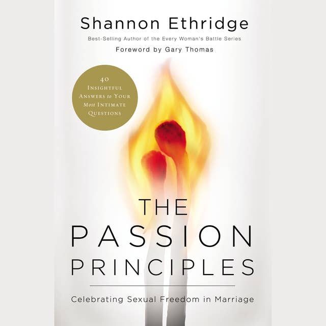 The Passion Principles: Celebrating Sexual Freedom in Marriage