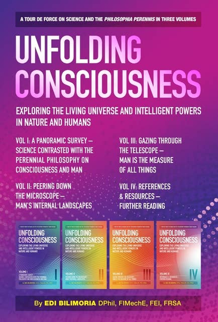 Unfolding Consciousness: Exploring the Living Universe and Intelligent Powers in Nature and Humans (Whole Set) 2nd edition