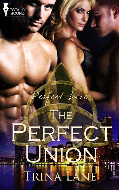 The Perfect Union