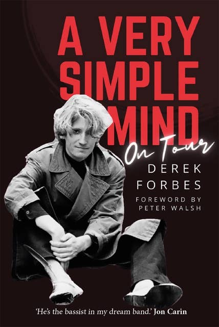 A Very Simple Mind: On Tour
