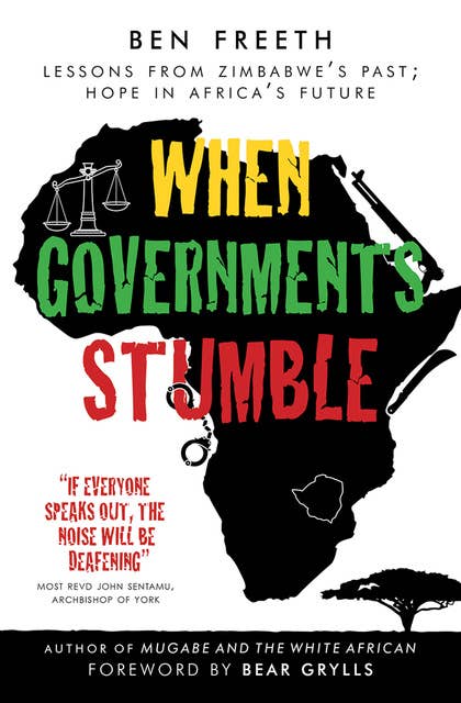 When Governments Stumble: Lessons from Zimbabwe's past, hope in Africa's future