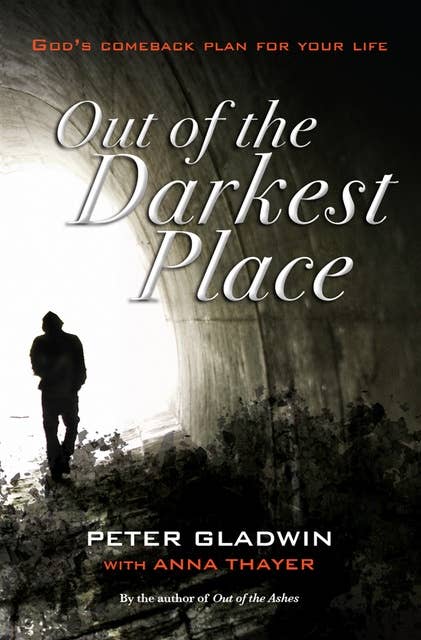 Out of the Darkest Place: God's comeback plan for your life