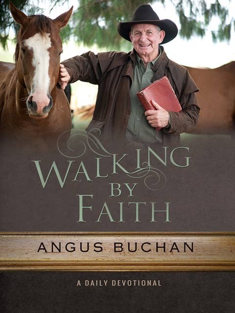 Walking by Faith: A daily devotional