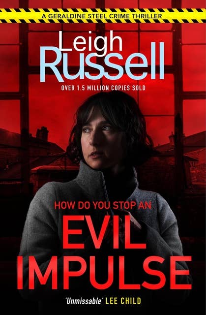 Evil Impulse: a chilling and nerve-shattering detective thriller that will have you hooked