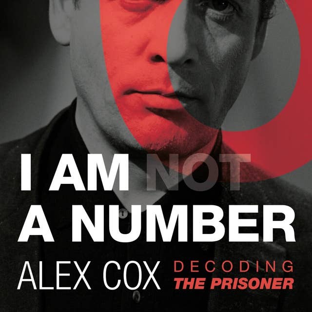 I Am NOT A Number: Decoding The Prisoner