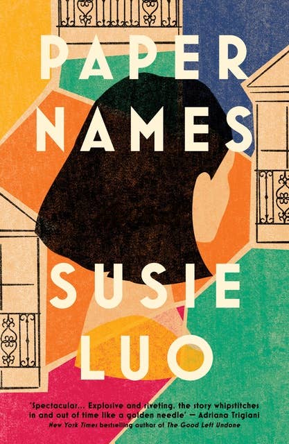 Paper Names: A propulsive and sweeping debut novel about family, identity and the American dream