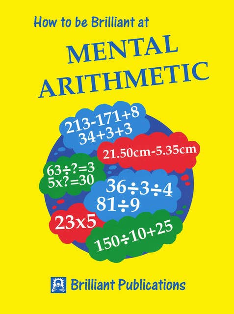 How to be Brilliant at Mental Arithmetic