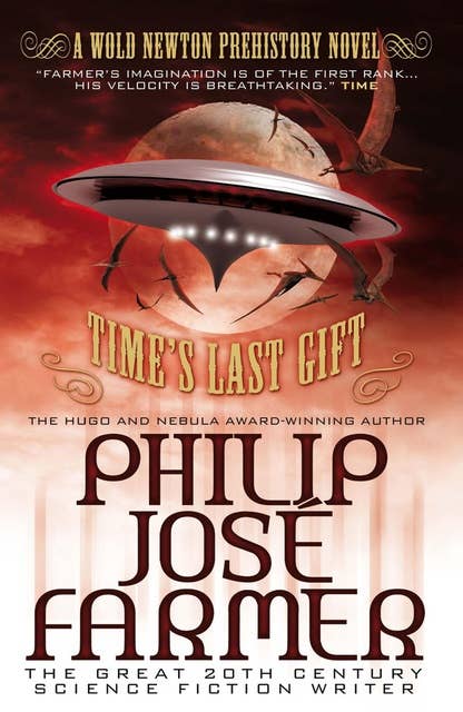 Time's Last Gift: A Wold Newton Prehistory Novel