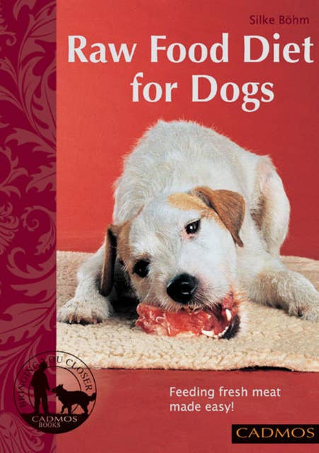 Raw Food Diet for Dogs: Feeding fresh meat made easy!