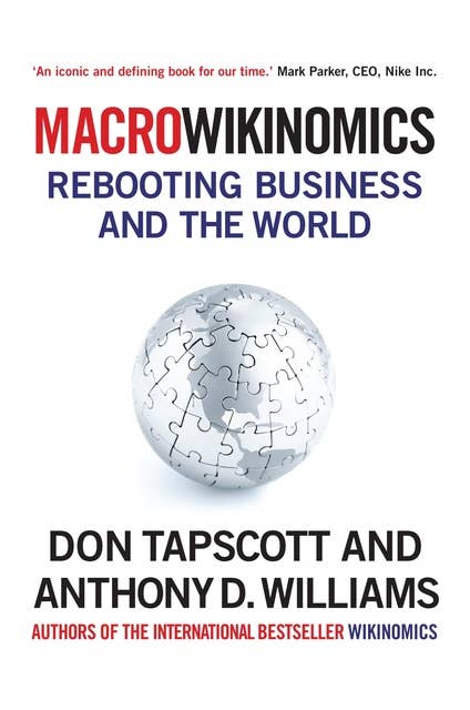 MacroWikinomics: New Solutions for a Connected Planet