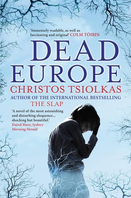 Dead Europe: Winner of the Age Fiction Prize 2006
