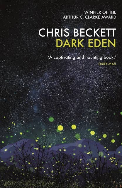 Dark Eden: Winner of the Arthur C. Clarke Award 2013