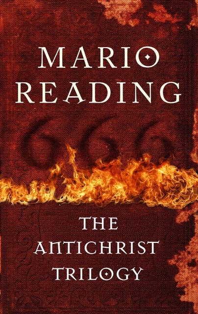 The Antichrist Trilogy: From the No. 1 bestselling author of Nostradamus