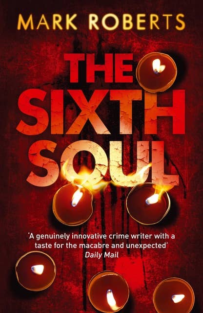 The Sixth Soul: Brilliant page turner - a dark serial killer thriller with a twist