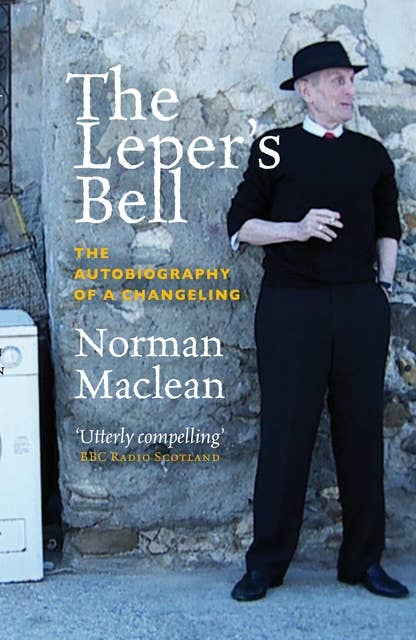 The Leper's Bell: The Autobiography of a Changeling
